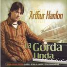 Arthur Hanlon - Gorda Linda 2 CD