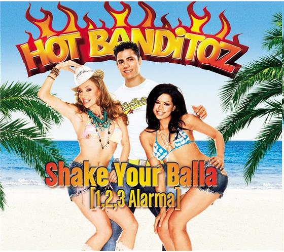 Hot Banditoz - Shake Your Balla