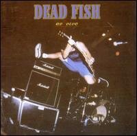 Dead Fish - Ao Vivo