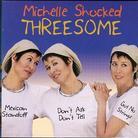 Michelle Shocked - Threesome 3 CDs