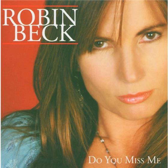 Robin Beck - Do You Miss Me