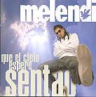 Melendi - Que El Cielo Espere Senta