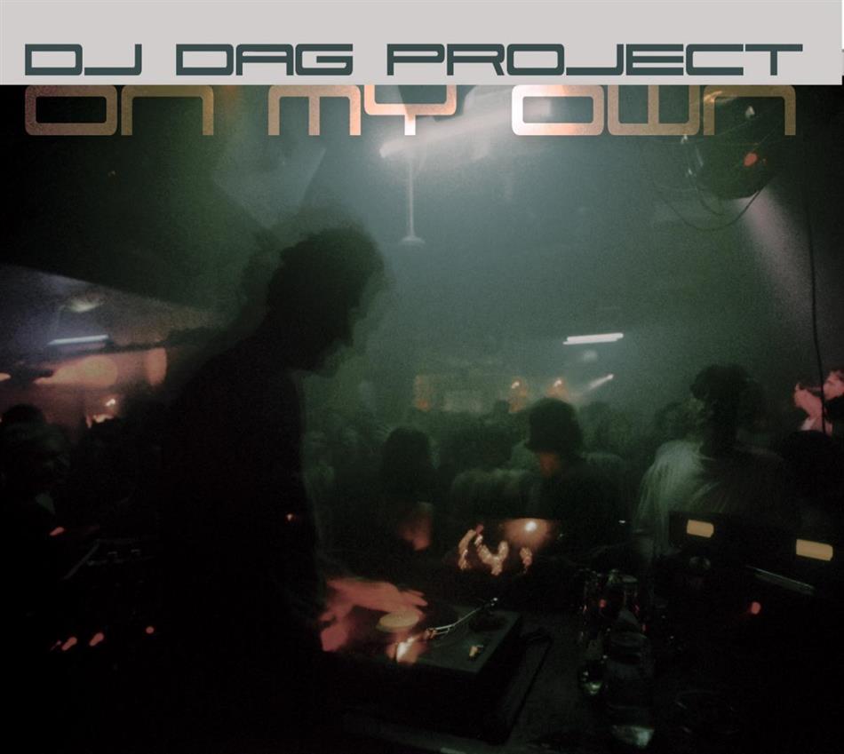 DJ Dag - On My Own