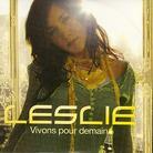 Leslie - Vivons Pour Demain