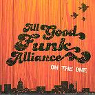 All Good Funk Alliance - On The One