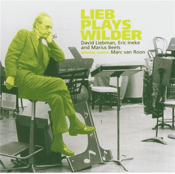 David Liebman - Lieb Plays Wilder