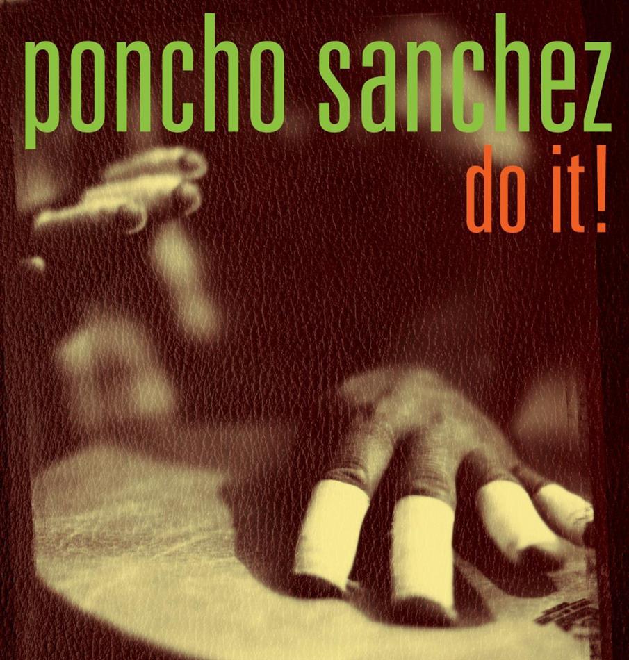 Poncho Sanchez - Do It