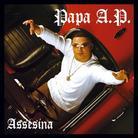 Papa A.P. - Assesina