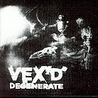 Vex'd - Degenerate 2 CDs