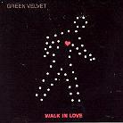 Green Velvet - Walk In Love