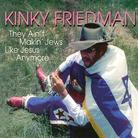 Kinky Friedman - They Aint Making Jews Like Jesus Anymore