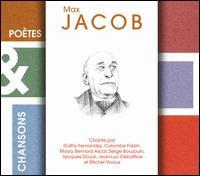 Max Jacob - Chansons & Poetes