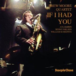 Brew Moore - If I Had You
