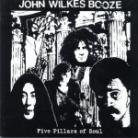 John Wilkes Booze - Five Pillars Of Soul
