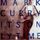 Mark Curry - It's Only Time