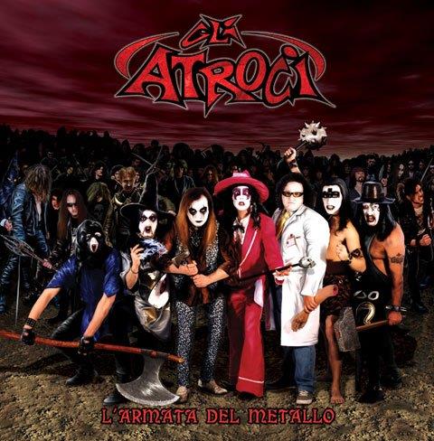 Atroci - L'Armata Del Metallo