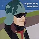 Eugene Kelly - Man Alive