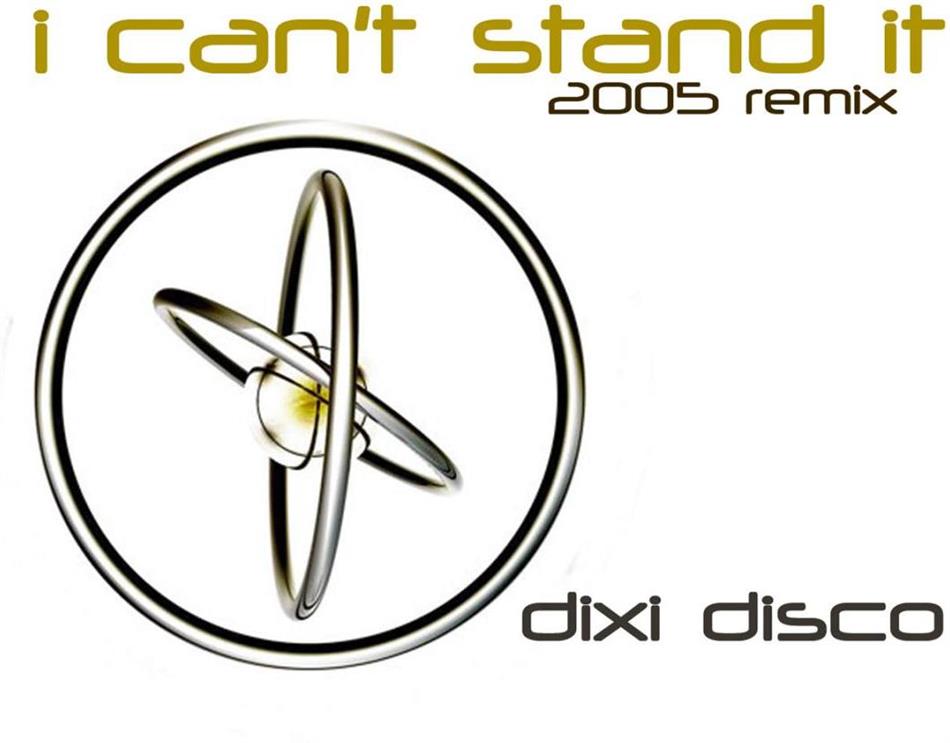 Dixi Disco - I Can't Stand It