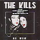 The Kills - No Wow