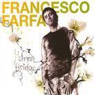 Francesco Farfa - Human Bridge