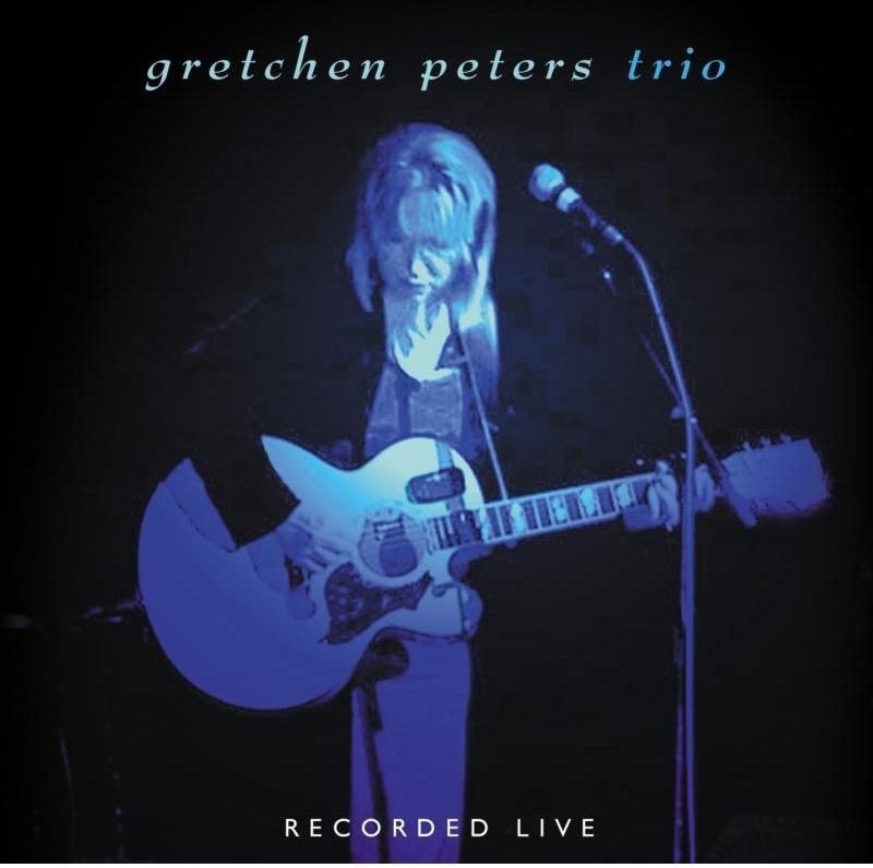 Gretchen Peters - Trio (Live)