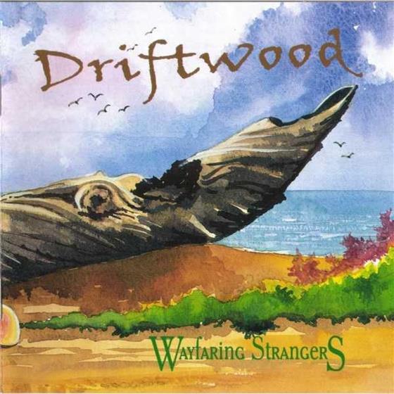Wayfaring Strangers - Driftwood