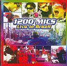 1200 Mics - Live In Brazil