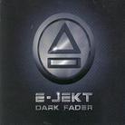 E-Jekt - Dark Fader