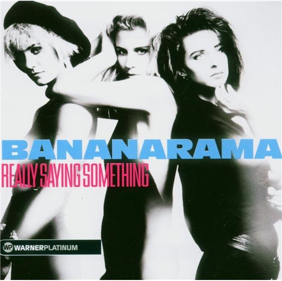 Bananarama - Really Sayin Something