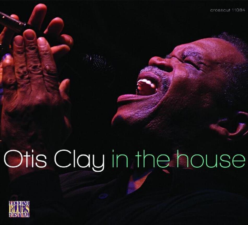 Otis Clay - In The House
