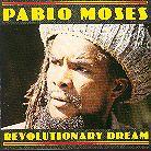 Pablo Moses - Revolutionary Dream