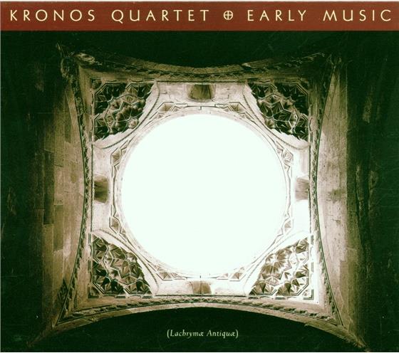 Kronos Quartet & Diverse/Kronos - Early Music