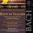 Robert Hill & Johann Sebastian Bach (1685-1750) - Bach As Teacher Cöthen Period 2 CD