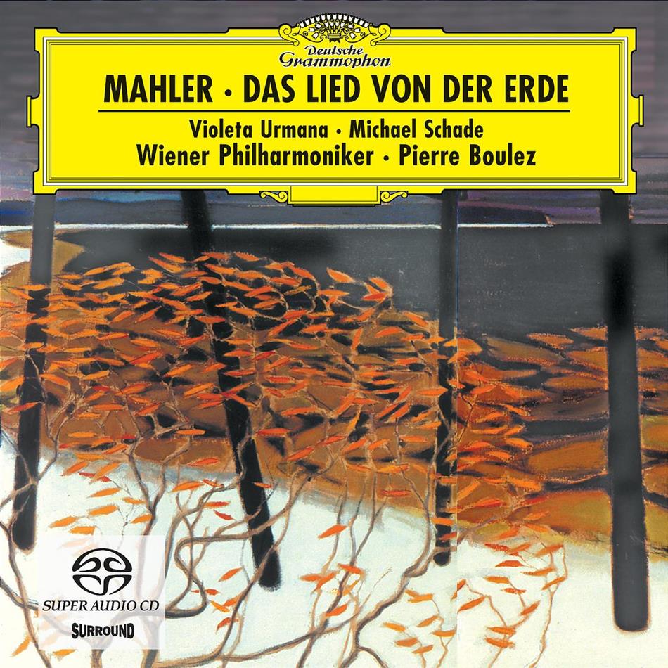 Boulez/Urmana/Schade & Gustav Mahler (1860-1911) - Lied Von Der Erde SACD