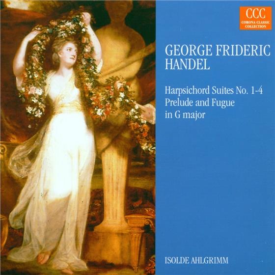 Isolde Ahlgrimm & Georg Friedrich Händel (1685-1759) - Werke Für Cembalo