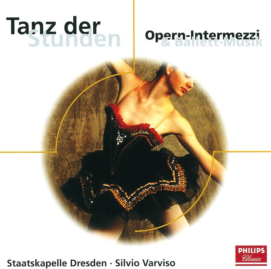 Staatskapelle Dresden & Silvio Varviso - Tanz Der Stunden - Opern-Intermezzi & Ballett-Musik