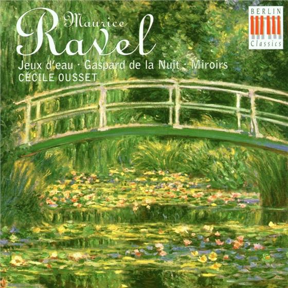 Cecile Ousset & Maurice Ravel (1875-1937) - Klavierwerke