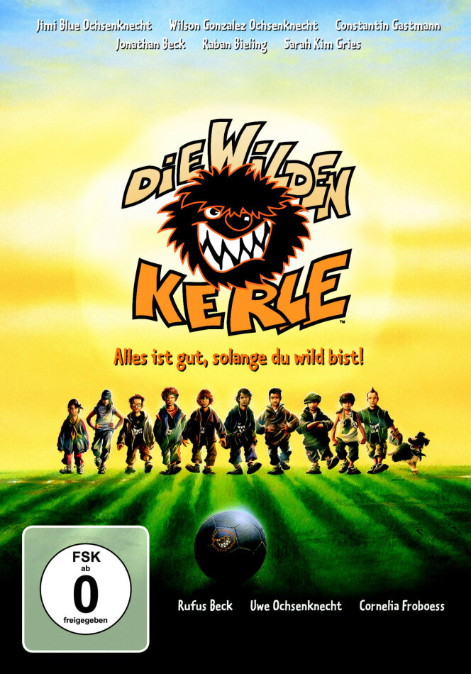Die wilden Kerle - Alles ist gut, solange du wild bist