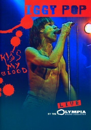 Iggy Pop - Kiss my blood - Live at Olympia Inofficial, 2 DVD