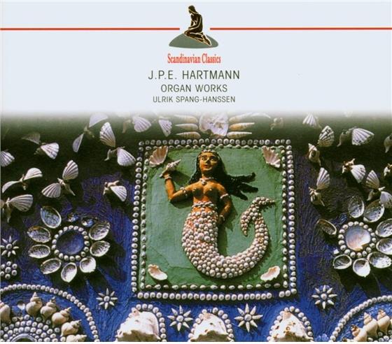 Ulrik Spang-Hanssen & J.P.E. Hartmann - Organ Works