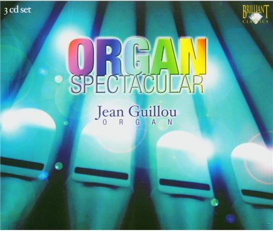 Jean Guillou (*1930) & Various - Organ Spectacular 3 CDs
