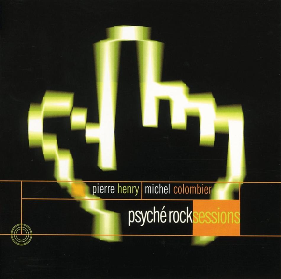 Pierre Henry & Pierre Henry - Psyche Rock Sessions
