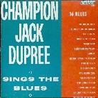 Champion Jack Dupree - Sings The Blues