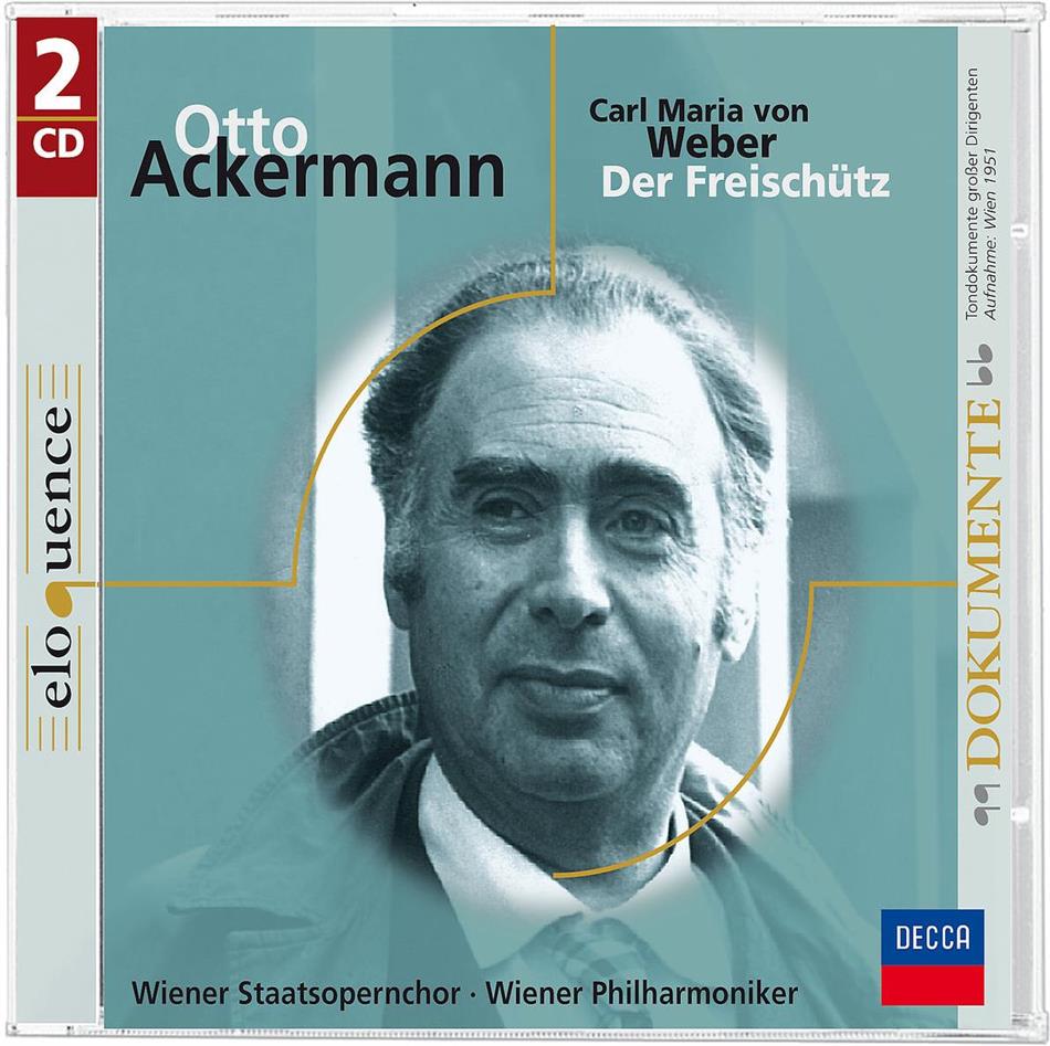 Ackermann & Carl Maria von Weber (1786-1826) - Freischütz - Eloquence 2 CDs
