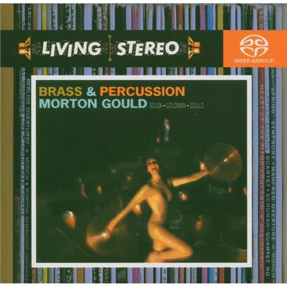 Morton Gould & John Philip Sousa (1854-1932) - Living Stereo: Brass & Percuss SACD