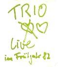 Trio - Live 82