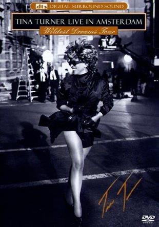 Tina Turner - Live in Amsterdam: Wildest Dreams