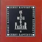 Gerry Rafferty - On A Wing & A Prayer