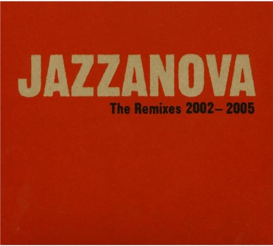 Jazzanova - Remixes 2002-2005