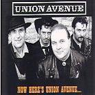Union Avenue - Now Here's Union Avenue